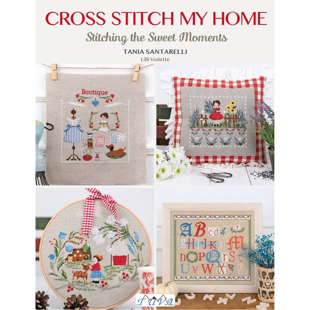 Cross Stitch My Home: Stitching the Sweet Moments Book