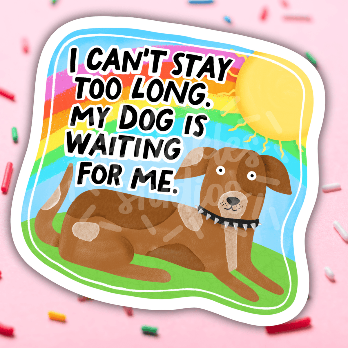 Dog Is Waiting For Me Vinyl Sticker