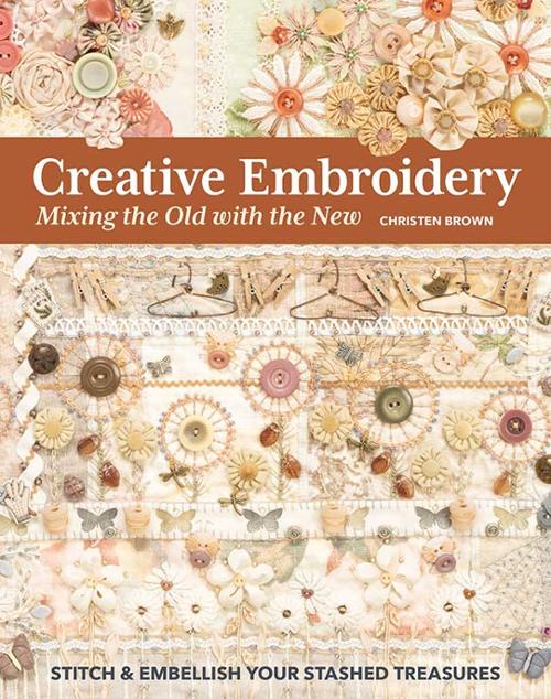 Creative Embroidery: Mixing The Old With The New