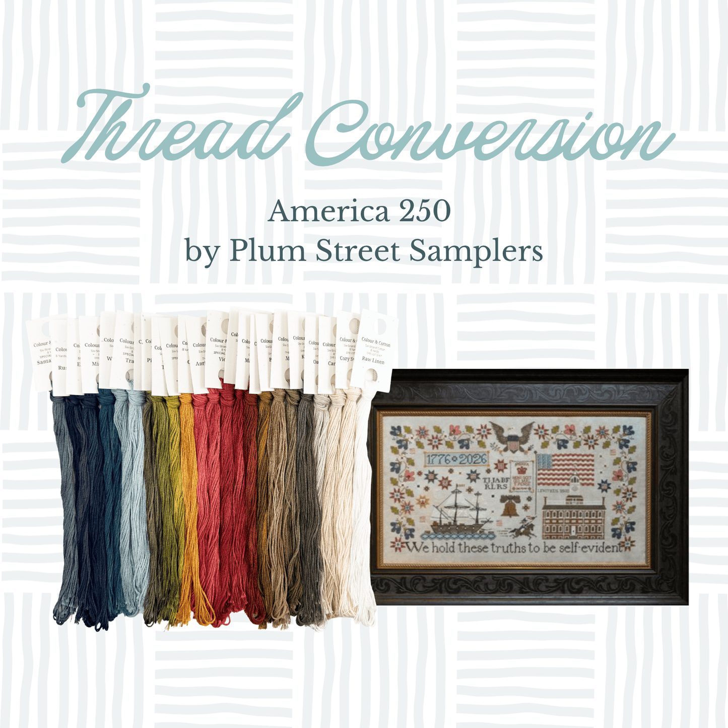 Thread Conversion Pack - America 250 by Plum Street Samplers