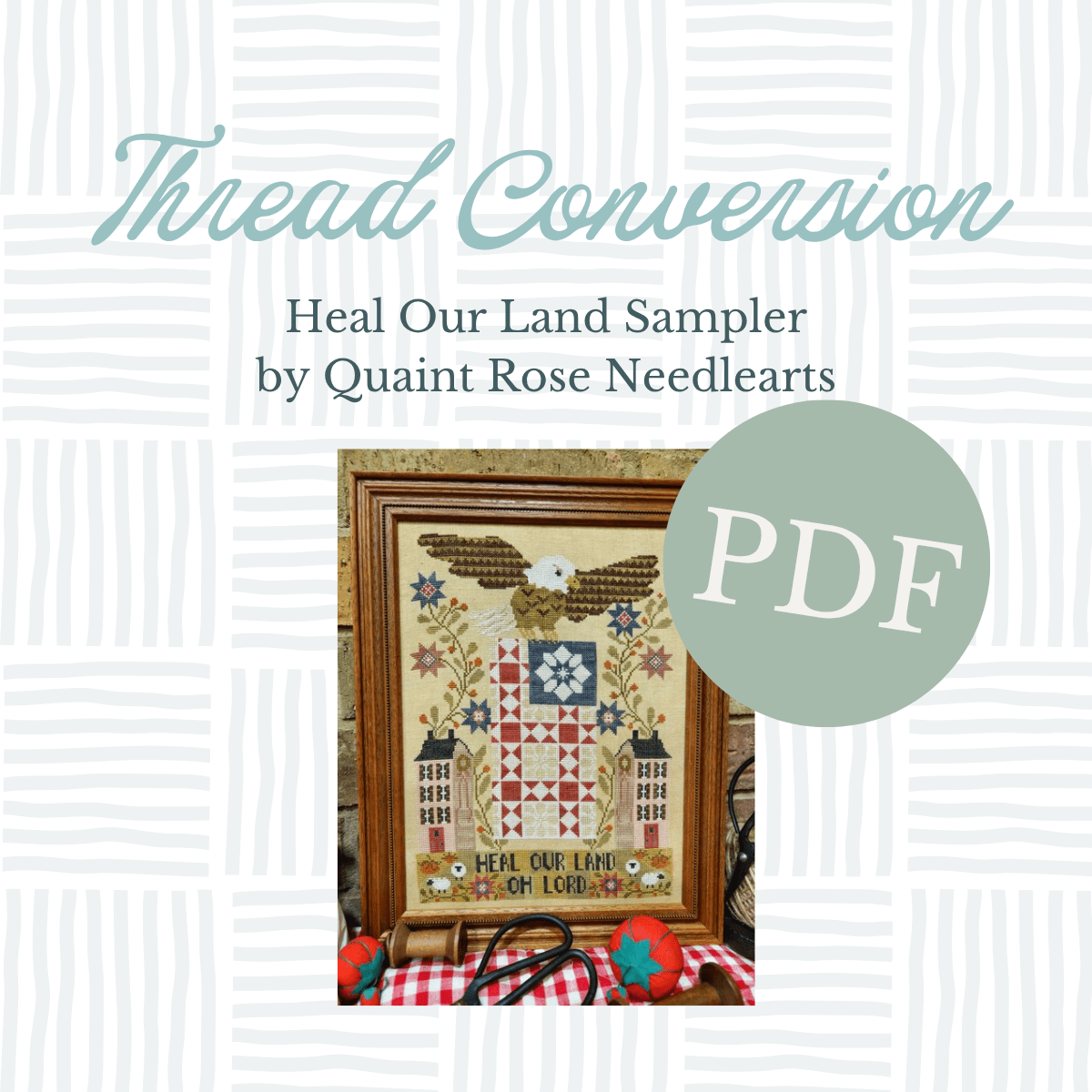 PDF Thread Conversion - Heal Our Land Sampler by Quaint Rose Needlearts