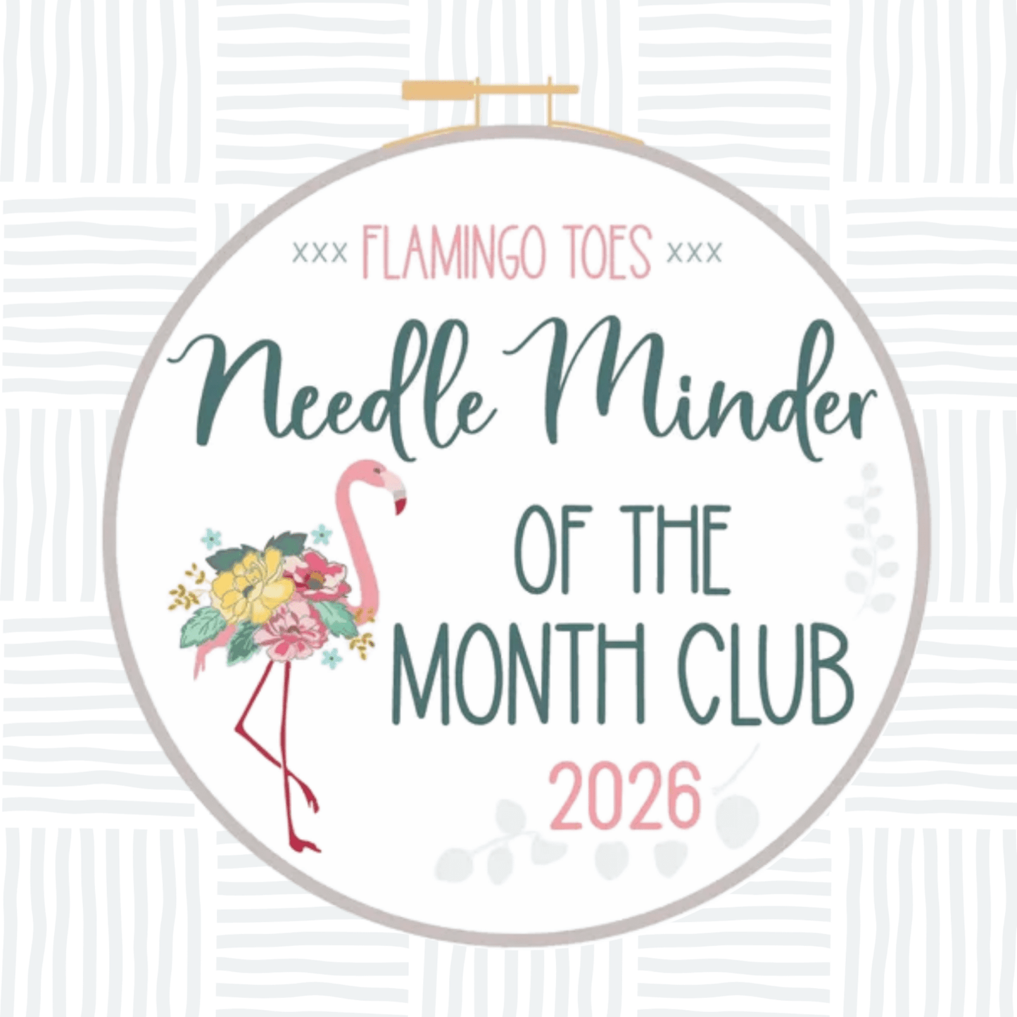 Flamingo Toes Needle Minder of the Month Club 2026