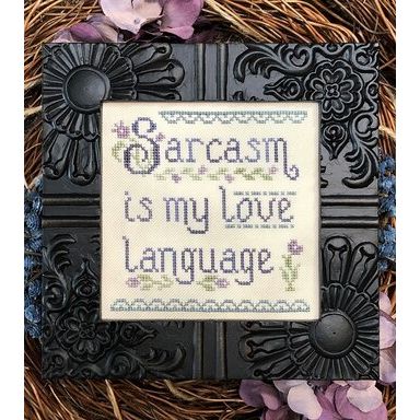 Sarcasm is My Love Language Pattern