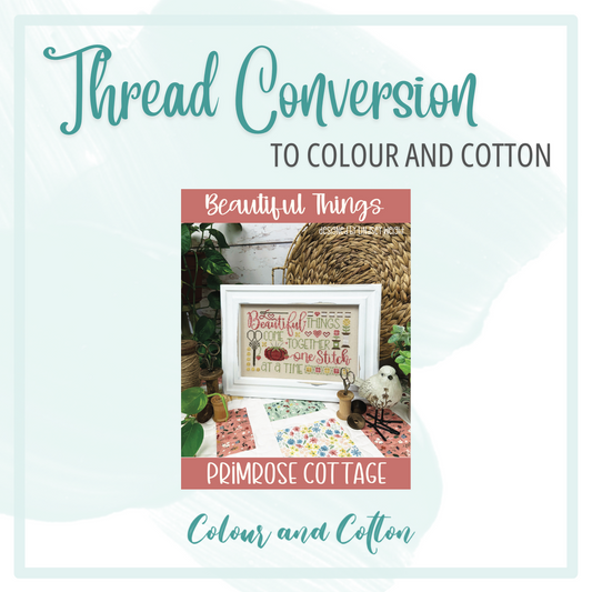 Thread Conversion Beautiful Things by Primrose Cottage Stitches