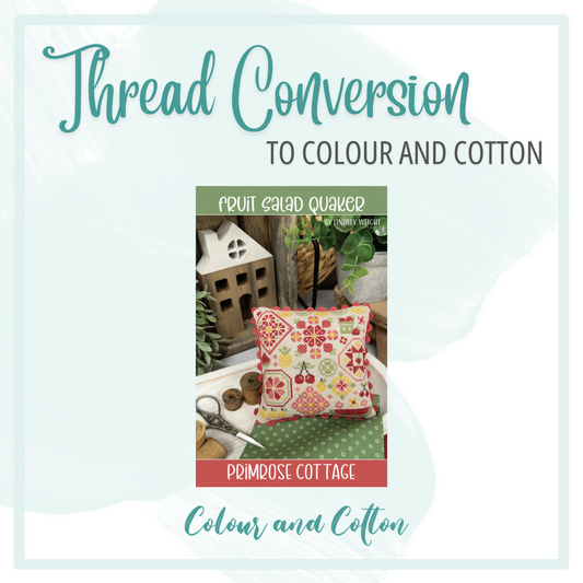 Thread Conversion Fruit Salad Quaker by Primrose Cottage Stitches