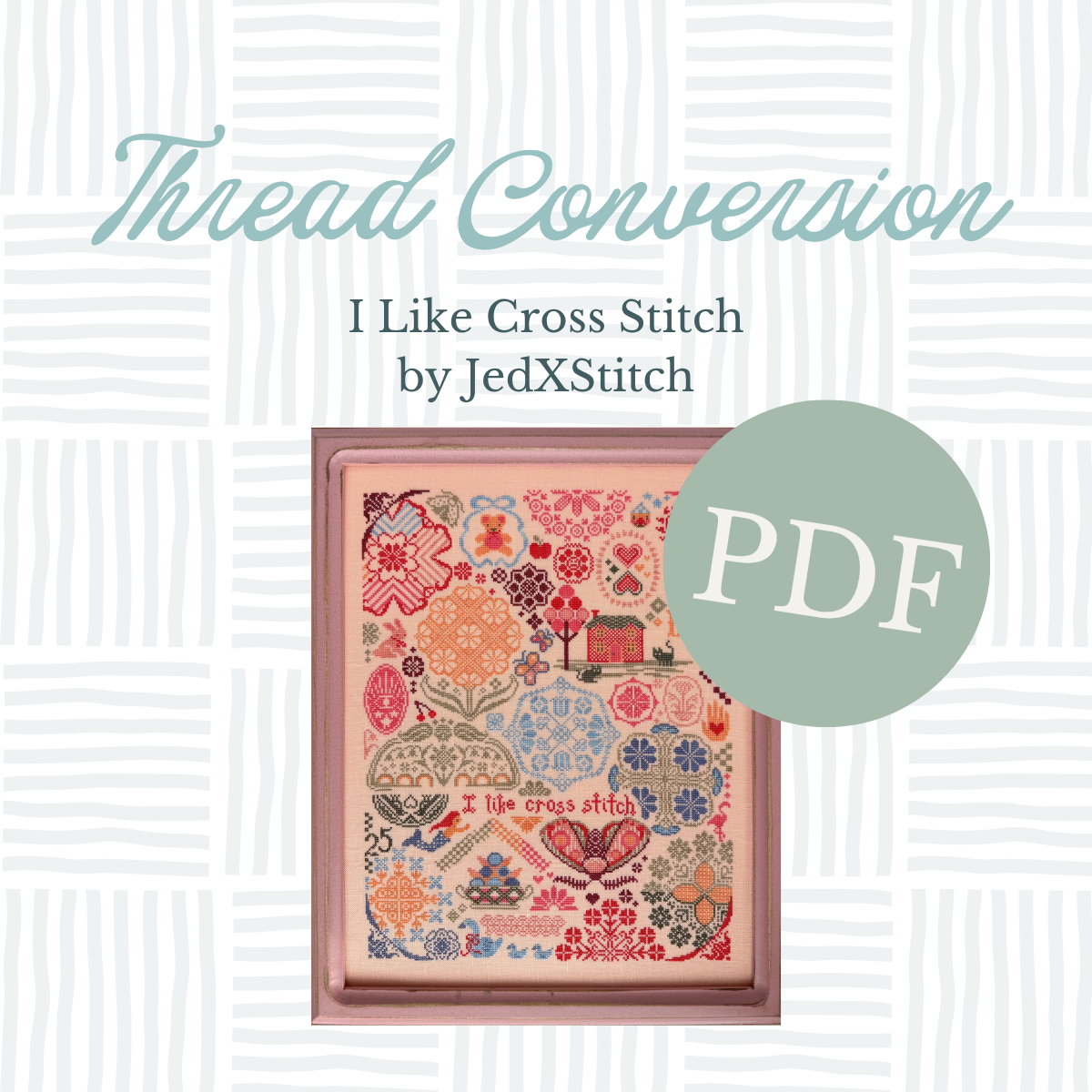 PDF Thread Conversion - I Like Cross Stitch by JEDxStitch