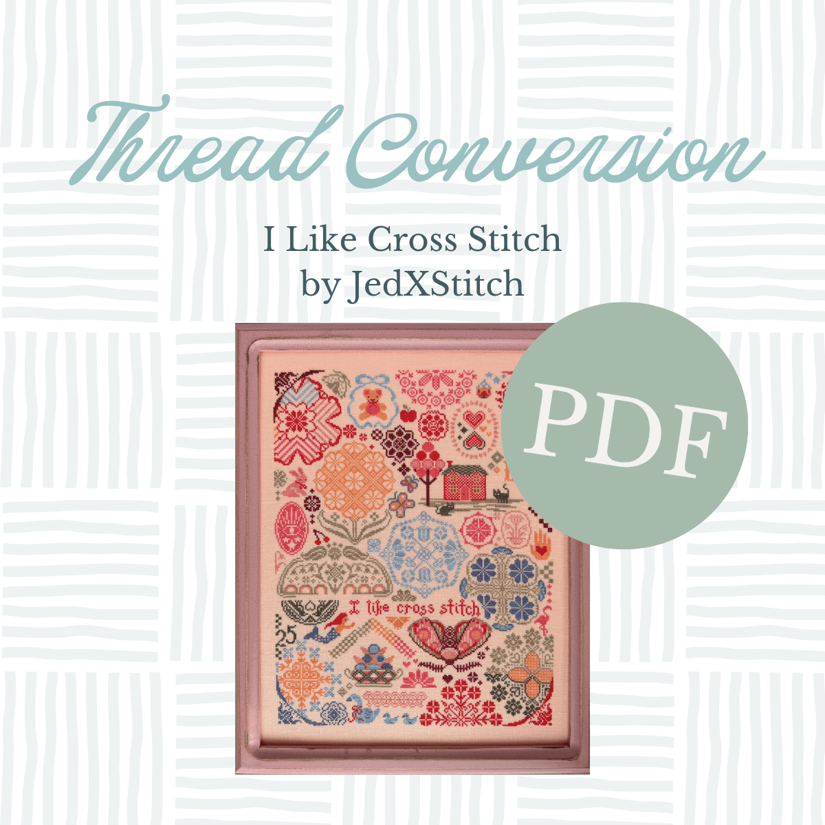 PDF Thread Conversion - I Like Cross Stitch by JEDxStitch