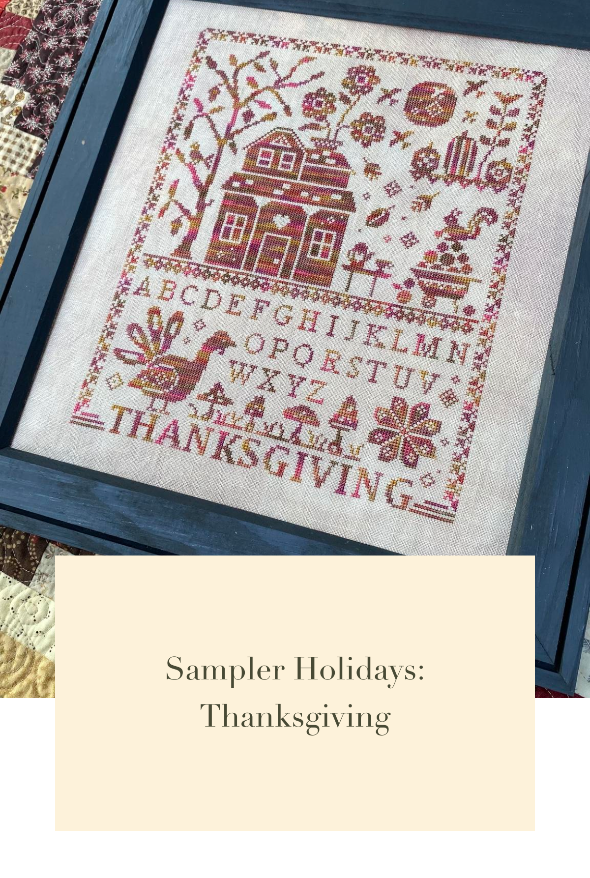 Sampler Holidays Thanksgiving Pattern