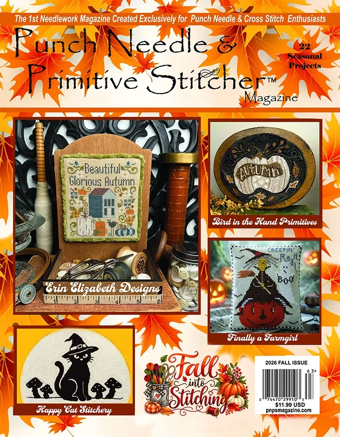 Punch Needle & Primitive Stitcher Fall 2026 Magazine
