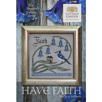 Songbird's Garden 7 - Have Faith Pattern