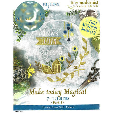 Make Today Magical - Part 1 Pattern