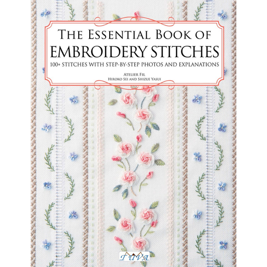The Essential Book of Embroidery Stitches: Step by Step Book