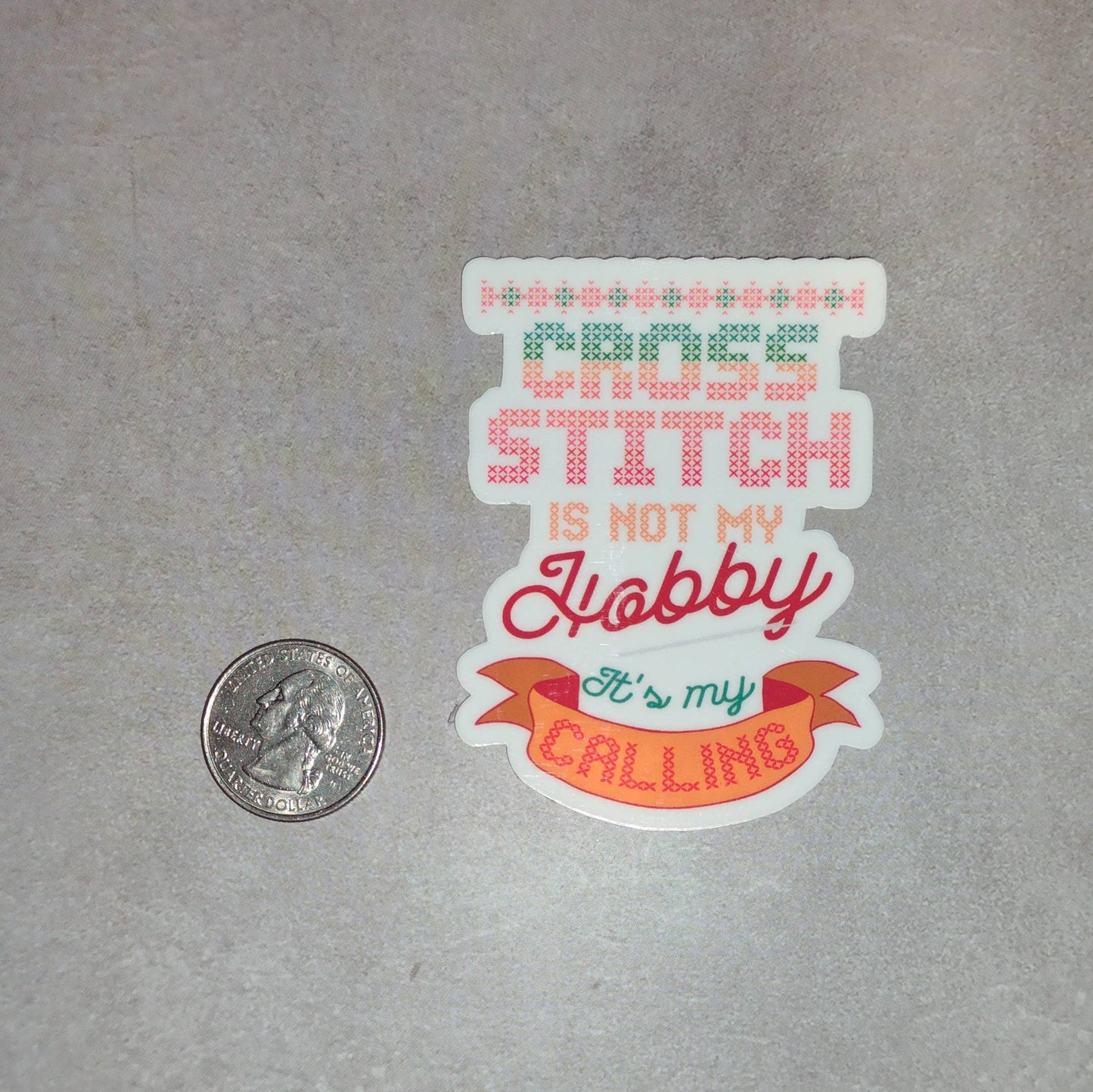 Cross Stitch Is Not My Hobby Sticker
