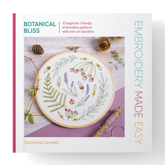 Embroidery Made Easy: Botanical Bliss