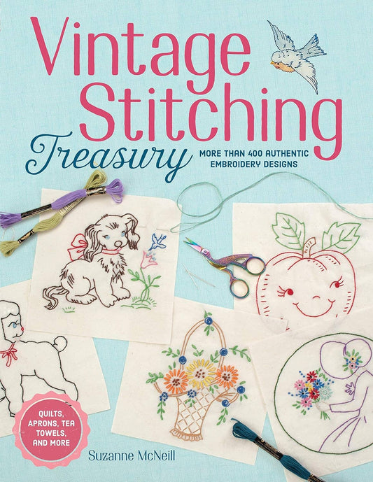 Vintage Stitching Treasury: More Than 400 Embroidery Designs