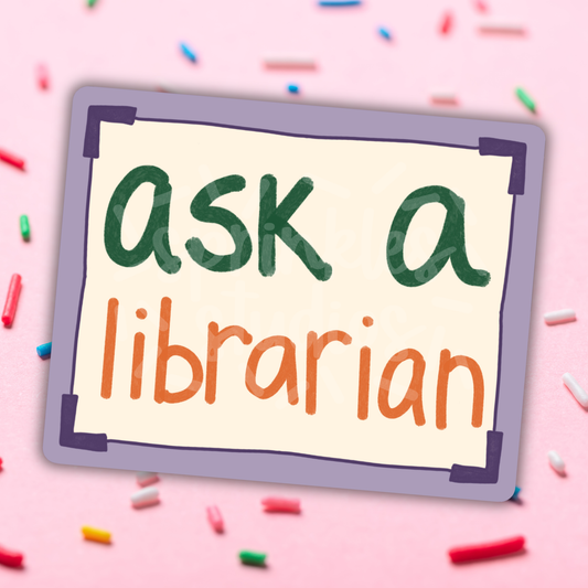 Ask A Librarian Vinyl Sticker
