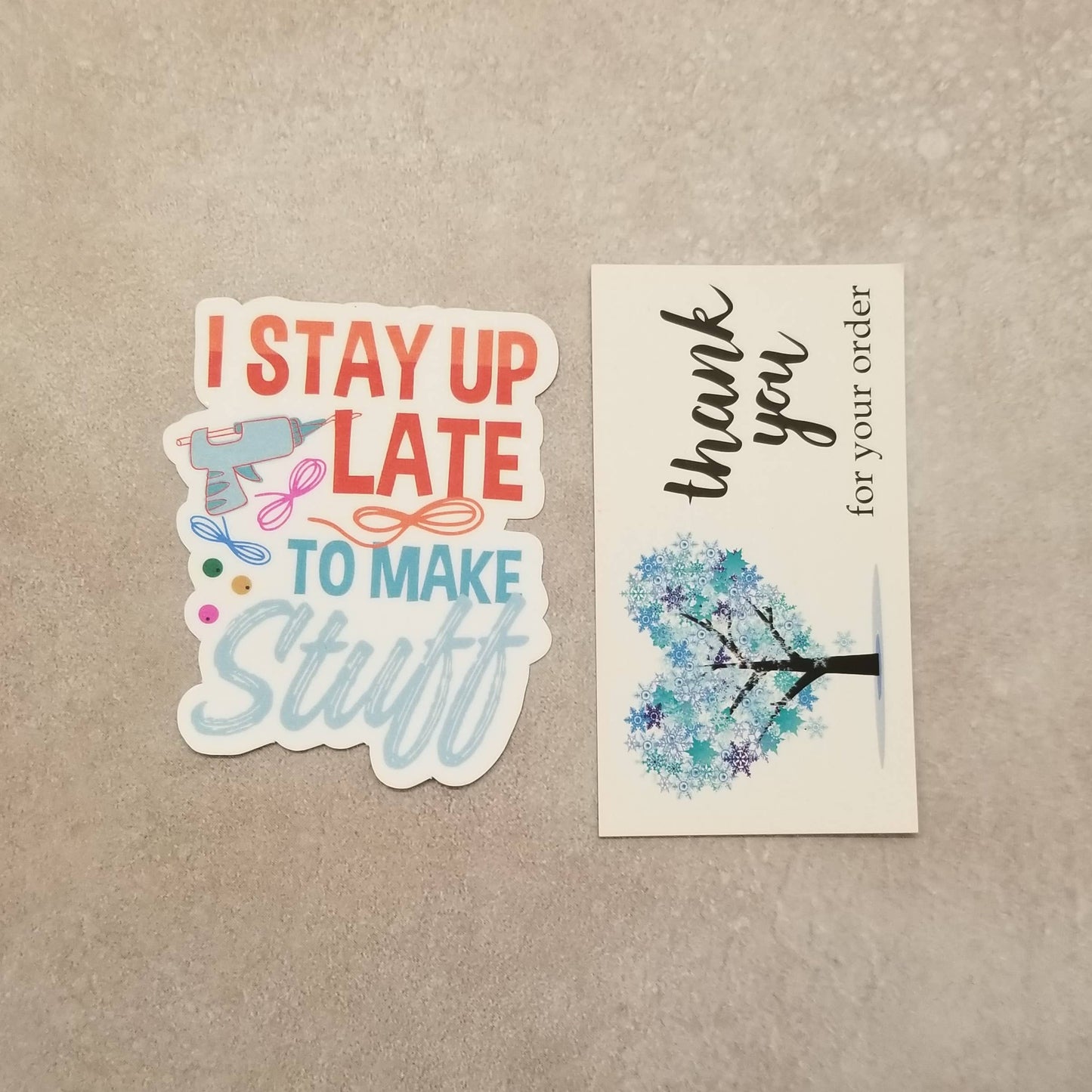 I Stay Up Late to Make Stuff Sticker