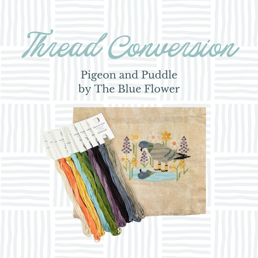 Thread Conversion Pack - Pigeon and Puddle by The Blue Flower