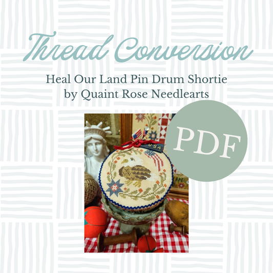 PDF Thread Conversion - Heal Our Land Pin Drum by Quaint Rose Needlearts