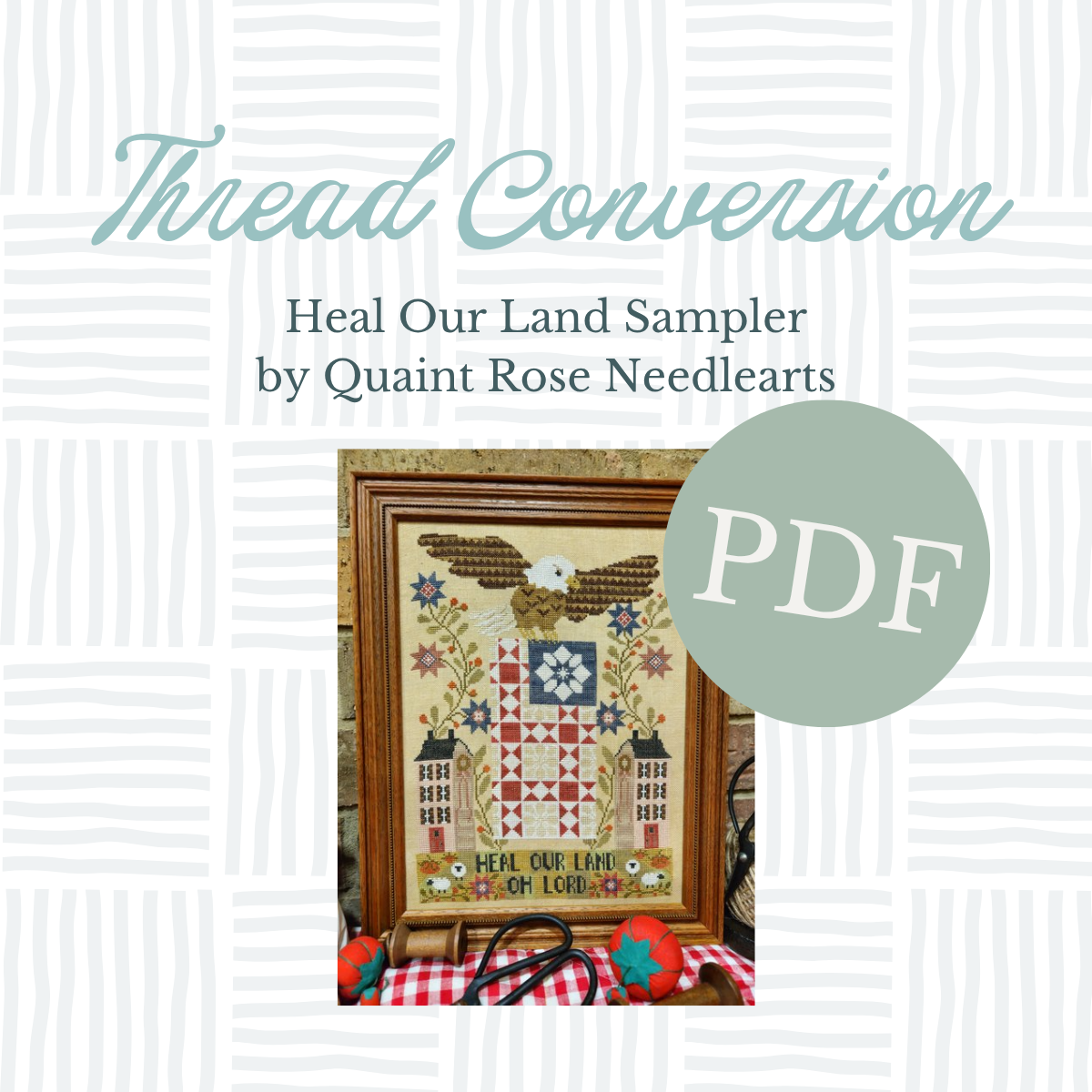 PDF Thread Conversion - Heal Our Land Sampler by Quaint Rose Needlearts