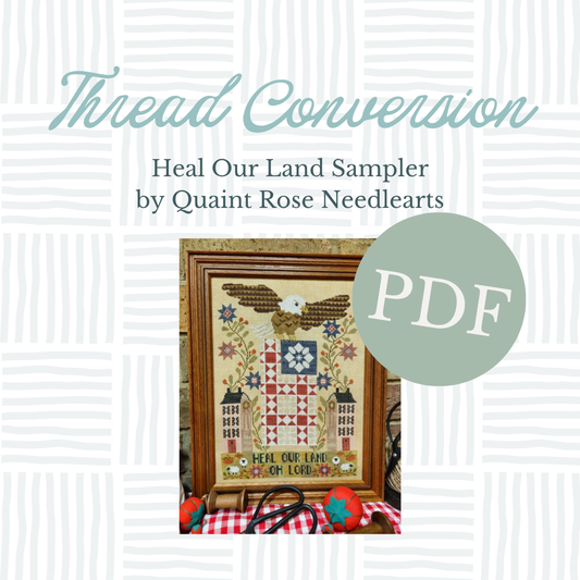 PDF Thread Conversion - Heal Our Land Sampler by Quaint Rose Needlearts