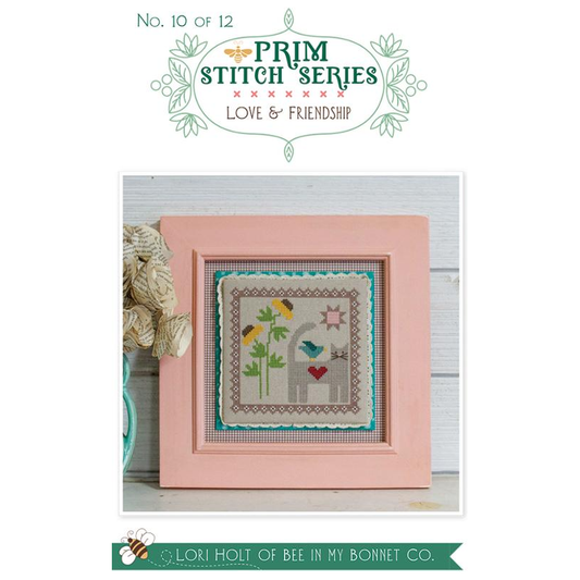 Prim Stitch #10 Love and Friendship Pattern
