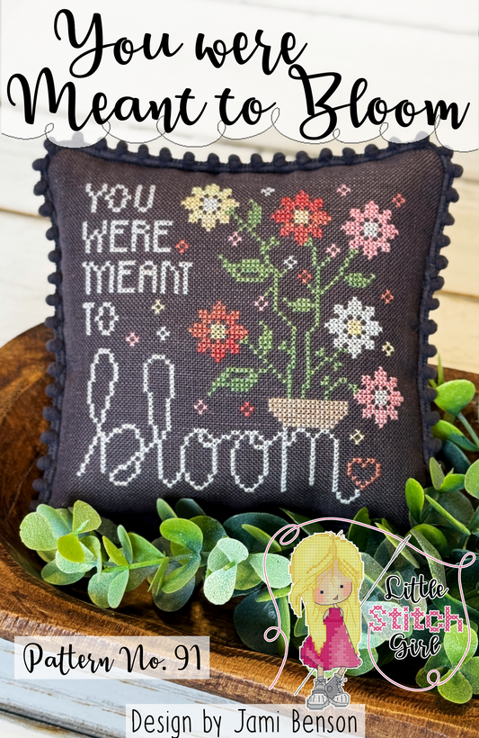 You were Meant to Bloom Pattern