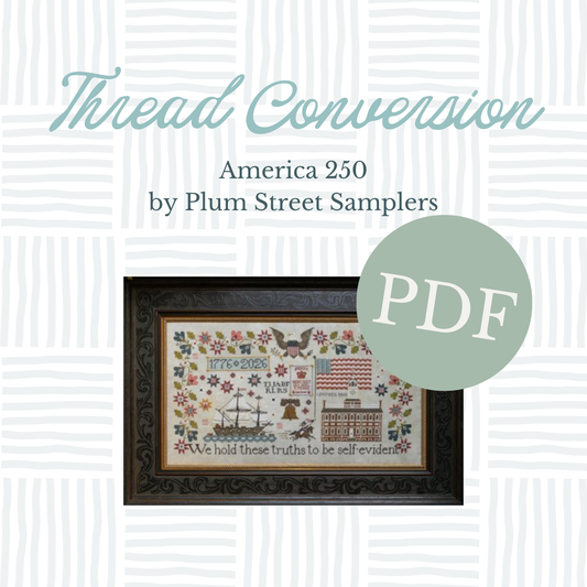 PDF Thread Conversion - America 250 by Plum Street Samplers