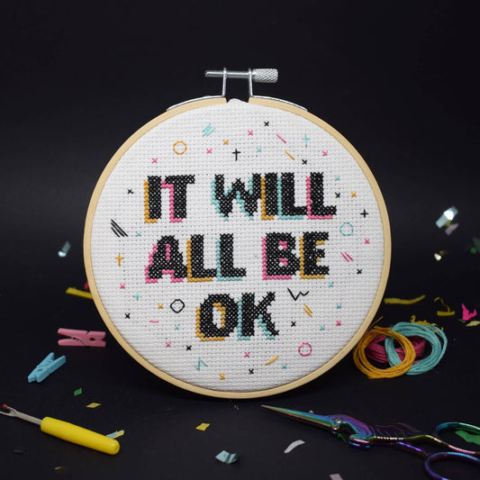 "It Will Be OK" Large Cross Stitch Kit