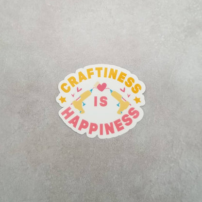 Craftiness is Happiness Sticker