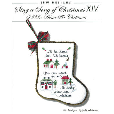 Sing A Song Of Christmas XIV -Ill Be Home For Christmas Pattern