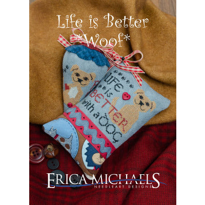 Life Is Better Woof Pattern